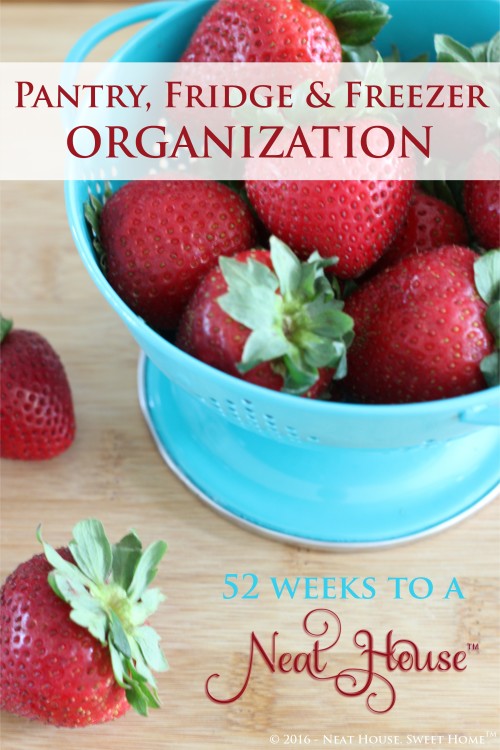 Week 1 of 52 - Pantry, fridge and freezer organization.